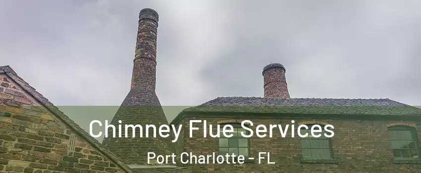  Chimney Flue Services Port Charlotte - FL