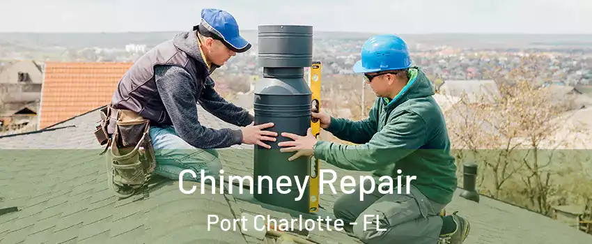  Chimney Repair Port Charlotte - FL