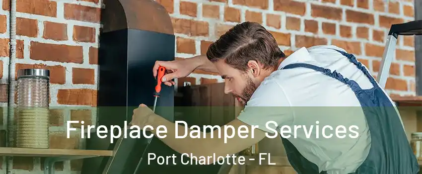  Fireplace Damper Services Port Charlotte - FL