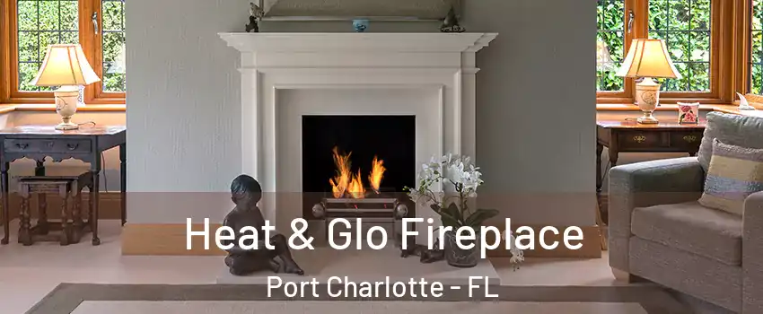  Heat & Glo Fireplace Port Charlotte - FL