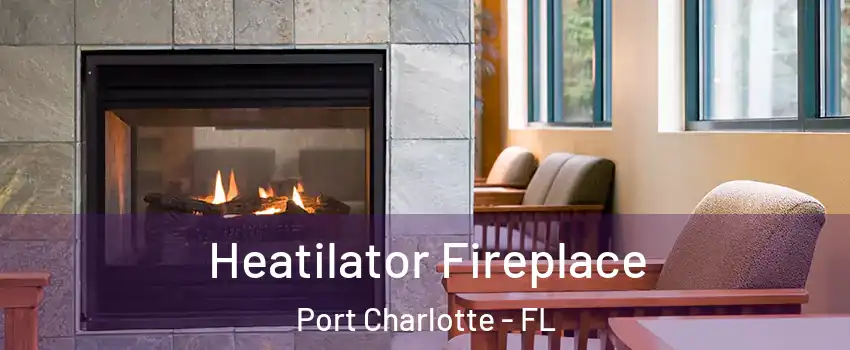  Heatilator Fireplace Port Charlotte - FL