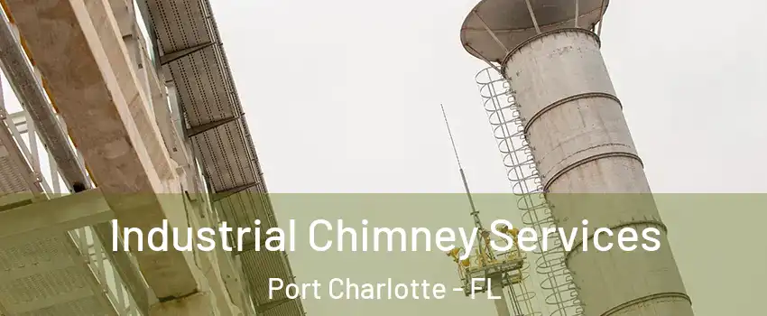  Industrial Chimney Services Port Charlotte - FL