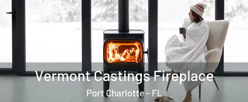  Vermont Castings Fireplace Port Charlotte - FL